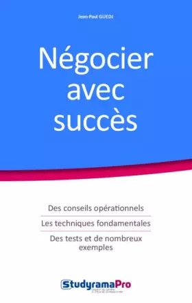 Couverture du produit · Négocier avec succès: Des conseils opérationnels Les techniques fondamentales des tests et exemples