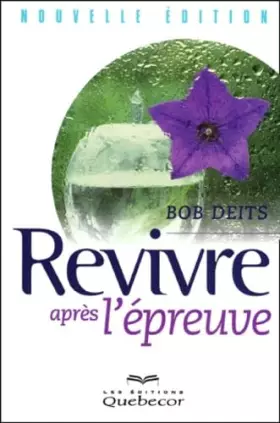 Couverture du produit · Revivre après l'épreuve