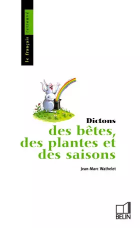 Couverture du produit · Dictons des bêtes, des plantes et des saisons