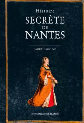 Couverture du produit · Histoire secrète de Nantes