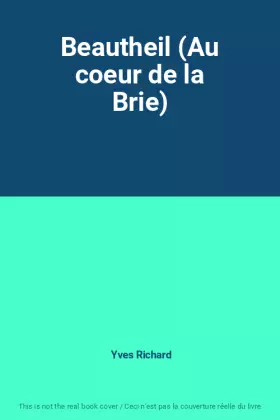 Couverture du produit · Beautheil (Au coeur de la Brie)