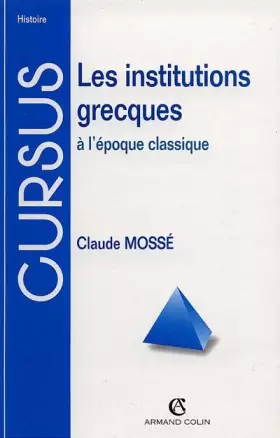 Couverture du produit · Les institutions grecques: À l'époque classique