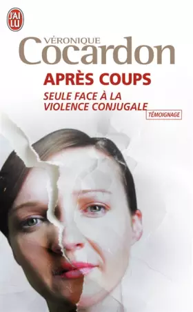Couverture du produit · Après coups : Seule face à la violence conjugale