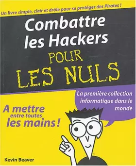 Couverture du produit · Combattre les Hackers pour les nuls