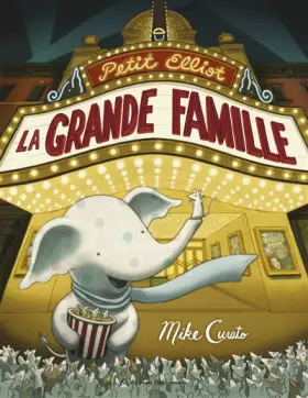 Couverture du produit · Petit Elliot et la grande famille