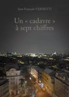 Couverture du produit · Un "cadavre" à sept chiffres