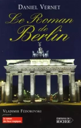 Couverture du produit · Le roman de Berlin