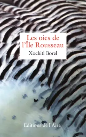 Couverture du produit · Les Oies de l'Ile Rousseau