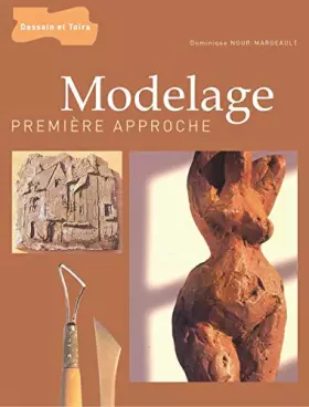 Couverture du produit · Modelage: Première approche