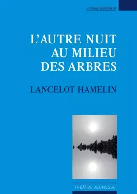 Couverture du produit · L'autre nuit au milieu des arbres