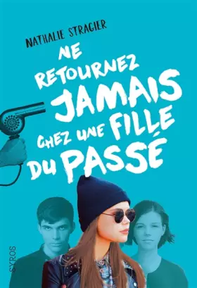 Couverture du produit · Ne retournez jamais chez une fille du passé (2)