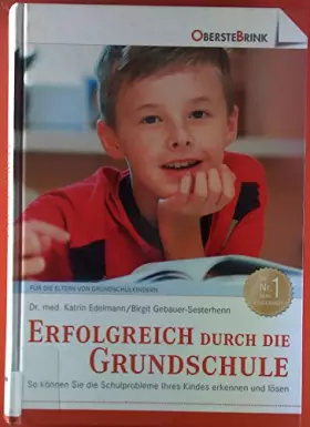 Couverture du produit · Erfolgreich durch die Grundschule: Wie Sie Ihr Schulkind unterstützen und motivieren können