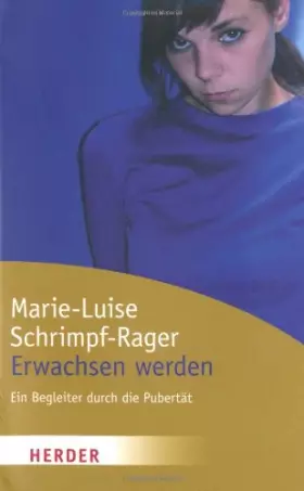 Couverture du produit · Erwachsen werden: Ein Begleiter durch die Pubertät (HERDER spektrum)