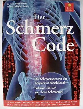 Couverture du produit · Der Schmerzcode: Die Schmerzsprache des Körpers ist entschlüsselt - befreien Sie sich von Ihren Schmerzen!