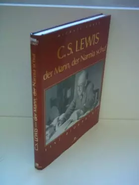 Couverture du produit · C. S. Lewis - der Mann, der Narnia schuf
