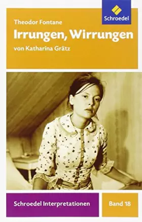 Couverture du produit · Schroedel Interpretationen: Theodor Fontane: Irrungen, Wirrungen