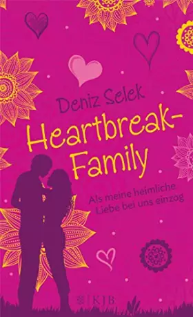 Couverture du produit · Heartbreak-Family - Als meine heimliche Liebe bei uns einzog