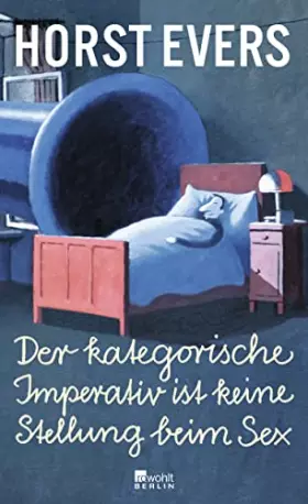 Couverture du produit · Der kategorische Imperativ ist keine Stellung beim Sex