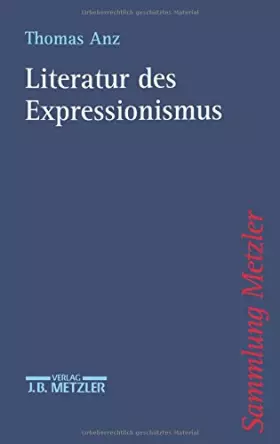 Couverture du produit · Sammlung Metzler Band 329: Literatur des Expressionismus