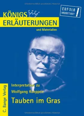 Couverture du produit · Königs Erläuterungen und Materialien: Interpretation zu Koeppen. Tauben im Gras