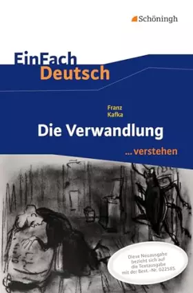 Couverture du produit · EinFach Deutsch ...verstehen. Interpretationshilfen: EinFach Deutsch ...verstehen: Franz Kafka: Die Verwandlung - Neubearbeitun
