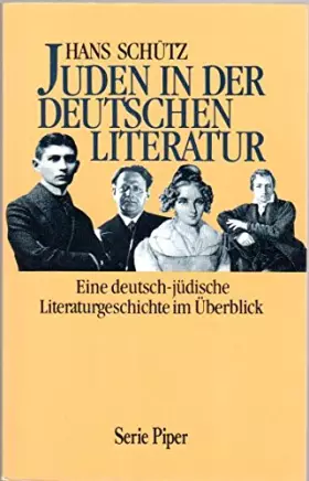 Couverture du produit · Juden in der deutschen Literatur: Eine deutsch-jüdische Literaturgeschichte im Überblick (Serie Piper)