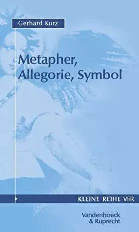 Couverture du produit · Metapher, Allegorie, Symbol. (Kleine Reihe V & R, 4032, Band 4032)