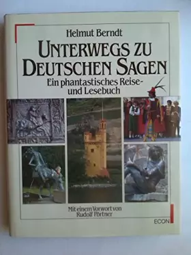 Couverture du produit · Unterwegs zu deutschen Sagen. Ein phantastisches Reise- und Lesebuch