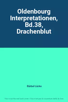 Couverture du produit · Oldenbourg Interpretationen, Bd.38, Drachenblut
