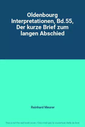 Couverture du produit · Oldenbourg Interpretationen, Bd.55, Der kurze Brief zum langen Abschied