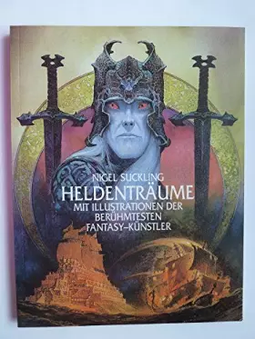 Couverture du produit · Heldenträume. Die Illustrationen der berühmtesten Fantasy- Künstler