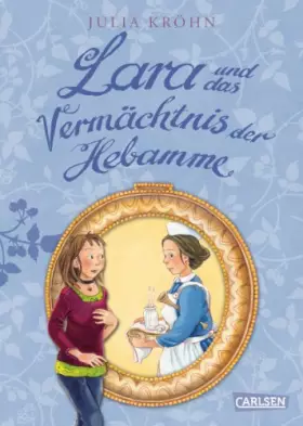 Couverture du produit · Lara auf Zeitreise: Lara und das Vermächtnis der Hebamme