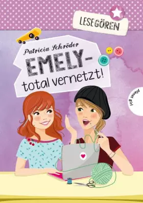 Couverture du produit · Lesegören 1: Emely – total vernetzt!