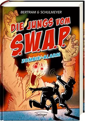 Couverture du produit · Die Jungs vom S.W.A.P. 4. Zombie-Alarm
