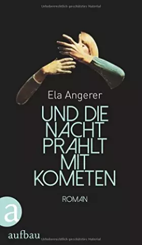 Couverture du produit · Und die Nacht prahlt mit Kometen: Roman