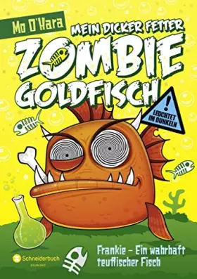 Couverture du produit · Mein dicker fetter Zombie-Goldfisch, Band 02: Frankie - Ein wahrhaft teuflischer Fisch