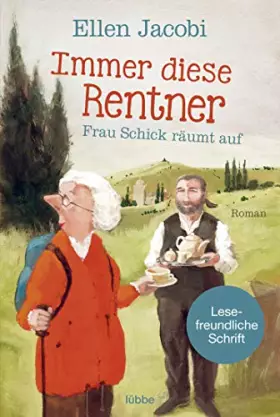 Couverture du produit · Immer diese Rentner - Frau Schick räumt auf: Roman