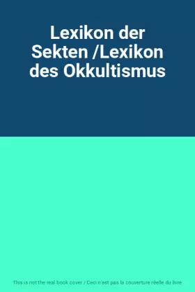 Couverture du produit · Lexikon der Sekten /Lexikon des Okkultismus