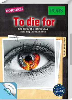 Couverture du produit · PONS Hörbuch Krimi Englisch: "To die for". Mörderische Kurzkrimis zum Englischlernen.: Mörderische Hörkrimis zum Englischlernen