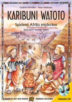 Couverture du produit · Karibuni Watoto: Spielend Afrika entdecken