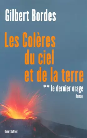 Couverture du produit · Les colères du ciel et de la terre, Tome 2 : Le dernier orage