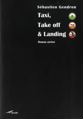 Couverture du produit · Taxi, Take off & Landing : Roman aérien