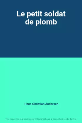 Couverture du produit · Le petit soldat de plomb
