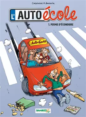 Couverture du produit · L'auto-école, Tome 1 : Permis d'éconduire