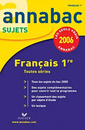 Couverture du produit · Annabac 2006 - Français 1re toutes séries - sujets