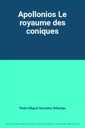 Couverture du produit · Apollonios Le royaume des coniques