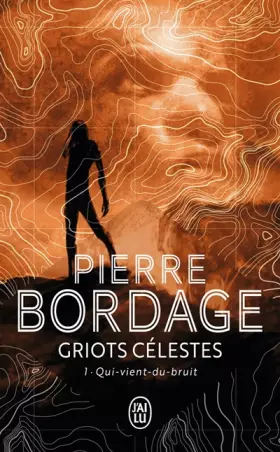 Couverture du produit · Griots célestes, 1 : Qui-vient-du-bruit