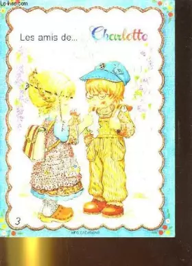 Couverture du produit · Les amis de... charlotte