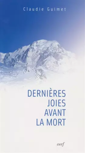 Couverture du produit · Dernières joies avant la mort