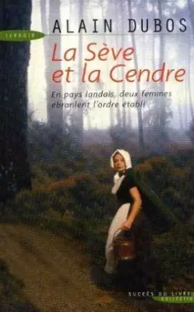 Couverture du produit · La Seve et la Cendre